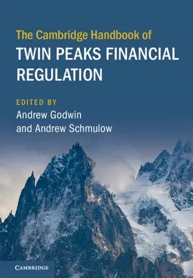 Godwin / Schmulow |  The Cambridge Handbook of Twin Peaks Financial Regulation | Buch |  Sack Fachmedien