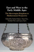 Esders / Fox / Hen |  East and West in the Early Middle Ages | Buch |  Sack Fachmedien
