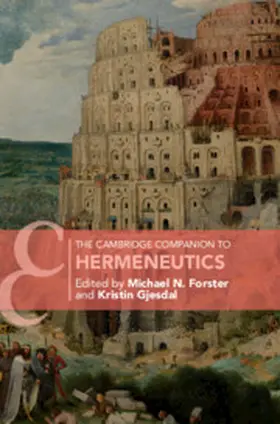 Forster / Gjesdal | The Cambridge Companion to Hermeneutics | Buch | 978-1-107-18760-3 | sack.de