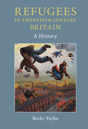 Taylor |  Refugees in Twentieth-Century Britain | Buch |  Sack Fachmedien