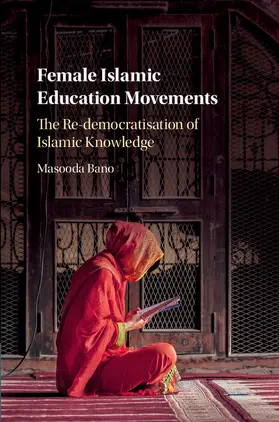 Bano | Female Islamic Education Movements | Buch | 978-1-107-18883-9 | www.sack.de
