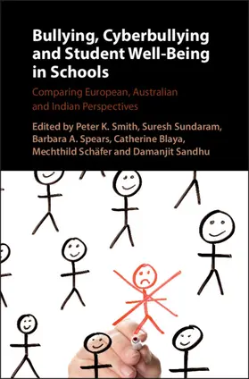 Smith / Sundaram / Spears |  Bullying, Cyberbullying and Student Well-Being in Schools | Buch |  Sack Fachmedien