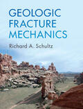 Schultz |  Geologic Fracture Mechanics | Buch |  Sack Fachmedien