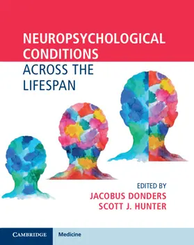 Donders / Hunter |  Neuropsychological Conditions across the Lifespan | Buch |  Sack Fachmedien