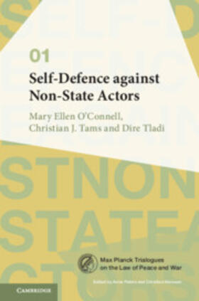 O'Connell / Tams / Tladi | Self-Defence against Non-State Actors | Buch | 978-1-107-19074-0 | sack.de