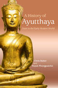 Baker / Phongpaichit |  A History of Ayutthaya: Siam in the Early Modern World | Buch |  Sack Fachmedien