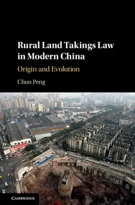 Peng |  Rural Land Takings Law in Modern China | Buch |  Sack Fachmedien