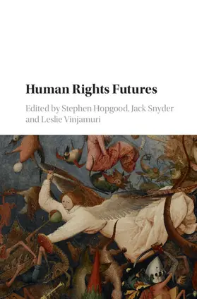 Hopgood / Snyder / Vinjamuri |  Human Rights Futures | Buch |  Sack Fachmedien