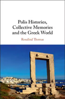 Thomas |  Polis Histories, Collective Memories and the Greek World | Buch |  Sack Fachmedien