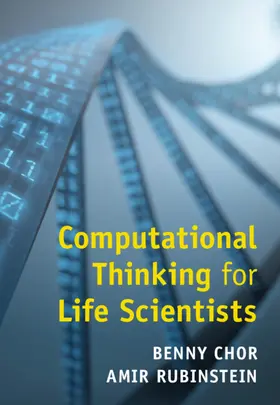 Chor / Rubinstein |  Computational Thinking for Life Scientists | Buch |  Sack Fachmedien