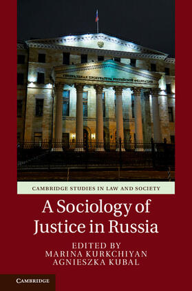 Kurkchiyan / Kubal |  A Sociology of Justice in Russia | Buch |  Sack Fachmedien