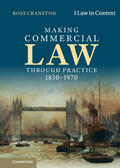 Cranston |  Making Commercial Law Through Practice 1830-1970 | Buch |  Sack Fachmedien
