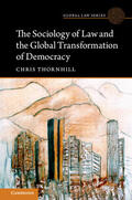 Thornhill |  The Sociology of Law and the Global Transformation of Democracy | Buch |  Sack Fachmedien