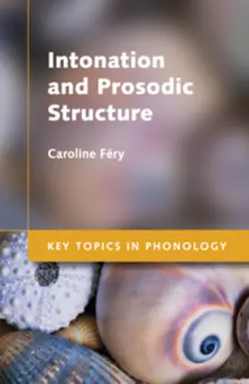 Féry |  Intonation and Prosodic Structure | Buch |  Sack Fachmedien