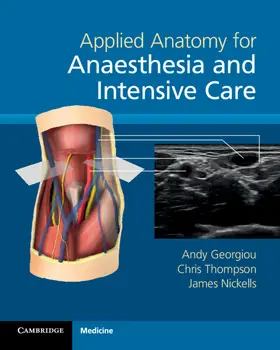 Georgiou / Thompson / Nickells |  Applied Anatomy for Anaesthesia and Intensive Care | Buch |  Sack Fachmedien