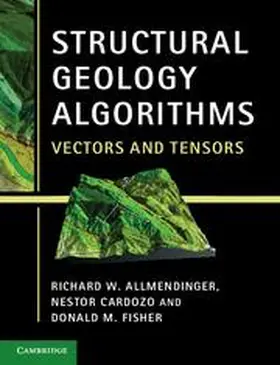 Allmendinger / Cardozo / Fisher |  Structural Geology Algorithms | Buch |  Sack Fachmedien