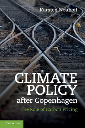 Neuhoff | Climate Policy after Copenhagen | Buch | 978-1-107-40141-9 | sack.de