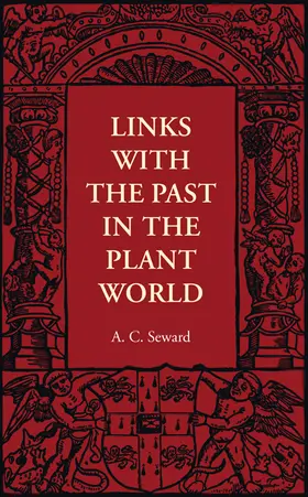 Seward |  Links with the Past in the Plant World | Buch |  Sack Fachmedien