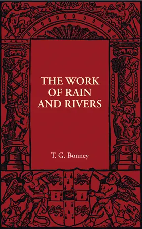 Bonney |  The Work of Rain and Rivers | Buch |  Sack Fachmedien