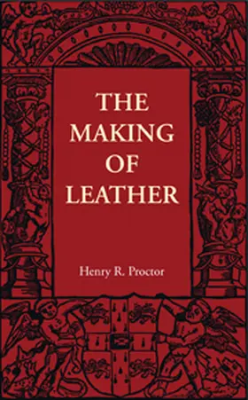 Procter |  The Making of Leather | Buch |  Sack Fachmedien
