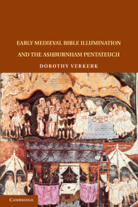 Verkerk | Early Medieval Bible Illumination and the Ashburnham Pentateuch | Buch | 978-1-107-40200-3 | sack.de