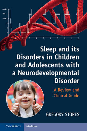 Stores | Sleep and Its Disorders in Children and Adolescents with a Neurodevelopmental Disorder | Buch | 978-1-107-40220-1 | sack.de