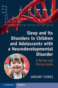 Stores |  Sleep and Its Disorders in Children and Adolescents with a Neurodevelopmental Disorder | Buch |  Sack Fachmedien