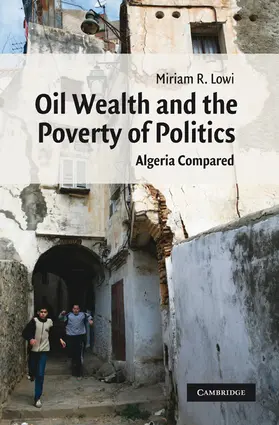 Lowi |  Oil Wealth and the Poverty of Politics | Buch |  Sack Fachmedien