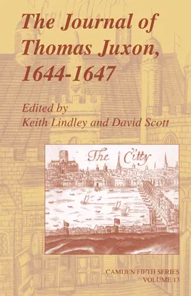 Juxon / Lindley / Scott |  The Journal of Thomas Juxon, 1644 1647 | Buch |  Sack Fachmedien