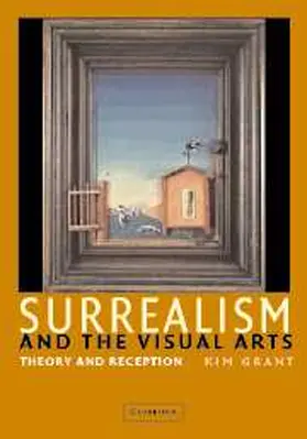 Grant |  Surrealism and the Visual Arts | Buch |  Sack Fachmedien