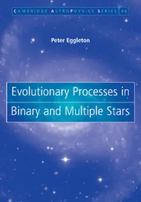 Eggleton |  Evolutionary Processes in Binary and Multiple Stars | Buch |  Sack Fachmedien