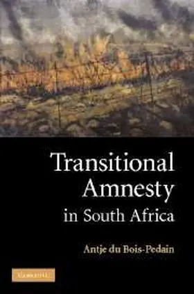 Bois-Pedain | Transitional Amnesty in South Africa | Buch | 978-1-107-40401-4 | www.sack.de