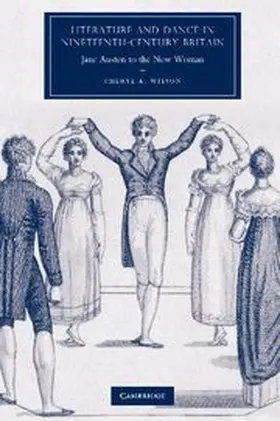 Wilson |  Literature and Dance in Nineteenth-Century Britain | Buch |  Sack Fachmedien