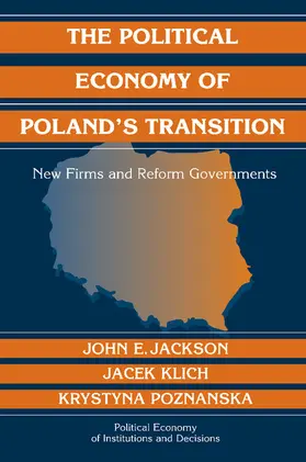 Jackson / Klich / Poznanska |  The Political Economy of Poland's Transition | Buch |  Sack Fachmedien