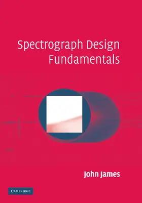 James |  Spectrograph Design Fundamentals | Buch |  Sack Fachmedien