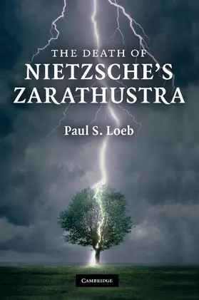 Loeb |  The Death of Nietzsche's Zarathustra | Buch |  Sack Fachmedien