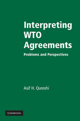 Qureshi | Interpreting WTO Agreements | Buch | sack.de