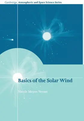 Meyer-Vernet | Basics of the Solar Wind | Buch | 978-1-107-40745-9 | www.sack.de