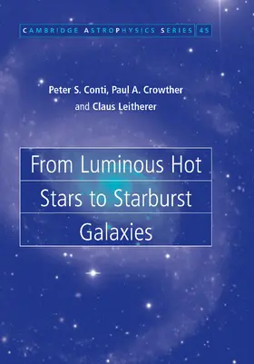 Conti / Crowther / Leitherer |  From Luminous Hot Stars to Starburst Galaxies | Buch |  Sack Fachmedien