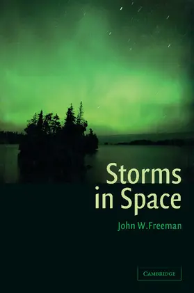 Freeman |  Storms in Space. John W. Freeman | Buch |  Sack Fachmedien