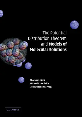 Beck / Paulaitis / Pratt |  The Potential Distribution Theorem and Models of Molecular Solutions | Buch |  Sack Fachmedien
