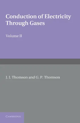 Thomson |  Conduction of Electricity Through Gases | Buch |  Sack Fachmedien