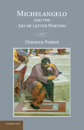 Parker |  Michelangelo and the Art of Letter Writing | Buch |  Sack Fachmedien