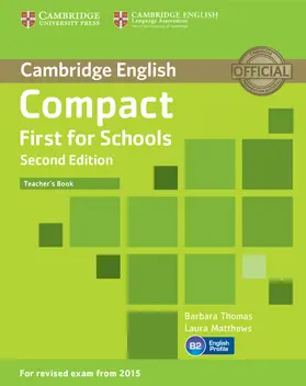 Thomas / Matthews |  Compact First for Schools Teacher's Book | Buch |  Sack Fachmedien
