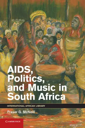 McNeill |  AIDS, Politics, and Music in South Africa | Buch |  Sack Fachmedien