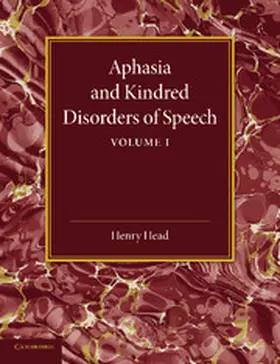 Head |  Aphasia and Kindred Disorders of Speech | Buch |  Sack Fachmedien