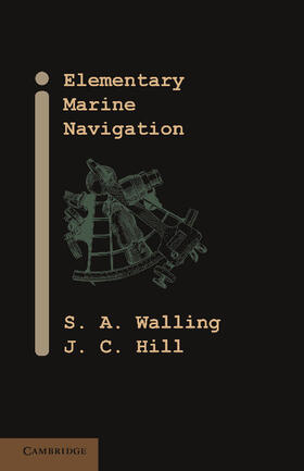 Walling / Hill | Elementary Marine Navigation | Buch | 978-1-107-41941-4 | sack.de