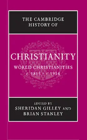 Gilley / Stanley |  The Cambridge History of Christianity | Buch |  Sack Fachmedien