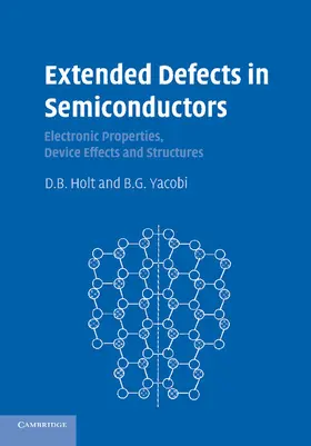 Holt / Yacobi |  Extended Defects in Semiconductors | Buch |  Sack Fachmedien