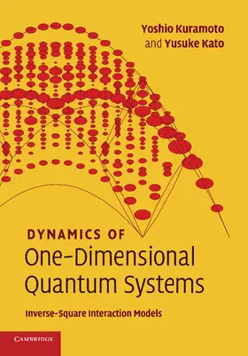 Kuramoto / Kato | Dynamics of One-Dimensional Quantum Systems | Buch | 978-1-107-42472-2 | www.sack.de